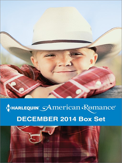 Title details for Harlequin American Romance December 2014 Box Set: Lone Star Christmas\A Texas Holiday Miracle\Christmas Cowboy Duet\Christmas with the Rancher by Cathy Gillen Thacker - Available